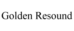 GOLDEN RESOUND trademark