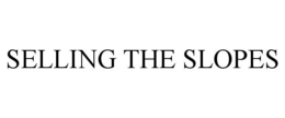 SELLING THE SLOPES trademark