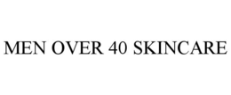 MEN OVER 40 SKINCARE trademark
