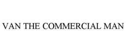 VAN THE COMMERCIAL MAN trademark
