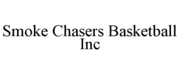 SMOKE CHASERS BASKETBALL INC trademark