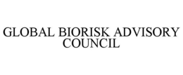 GLOBAL BIORISK ADVISORY COUNCIL trademark