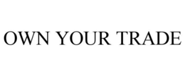 OWN YOUR TRADE trademark