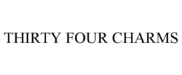 THIRTY FOUR CHARMS trademark