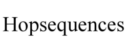HOPSEQUENCES trademark