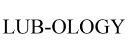 LUB-OLOGY trademark