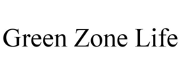 GREEN ZONE LIFE trademark