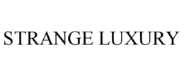 STRANGE LUXURY trademark