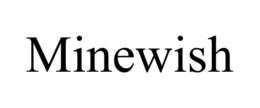 MINEWISH trademark