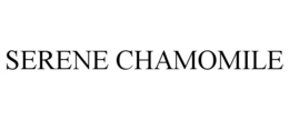 SERENE CHAMOMILE trademark