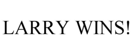 LARRY WINS! trademark