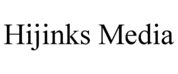 HIJINKS MEDIA trademark