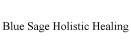 BLUE SAGE HOLISTIC HEALING trademark