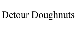 DETOUR DOUGHNUTS trademark