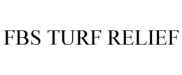 FBS TURF RELIEF trademark