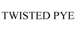 TWISTED PYE trademark
