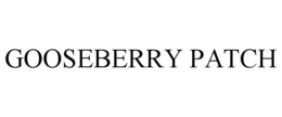 GOOSEBERRY PATCH trademark