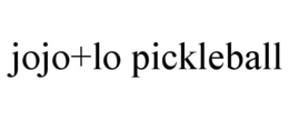 JOJO+LO PICKLEBALL trademark