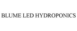 BLUME LED HYDROPONICS trademark