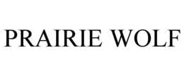 PRAIRIE WOLF trademark