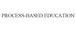 PROCESS-BASED EDUCATION trademark