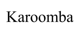 KAROOMBA trademark