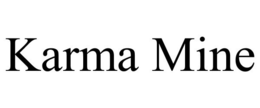 KARMA MINE trademark