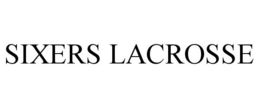 SIXERS LACROSSE trademark