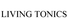 LIVING TONICS trademark