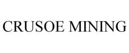 CRUSOE MINING trademark