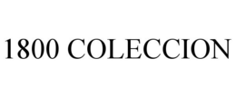 1800 COLECCION trademark
