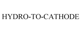 HYDRO-TO-CATHODE trademark