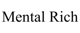 MENTAL RICH trademark