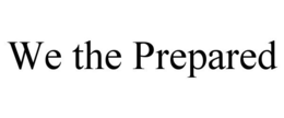 WE THE PREPARED trademark