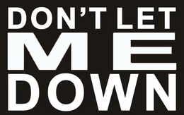 DON'T LET ME DOWN trademark