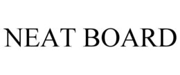 NEAT BOARD trademark