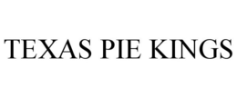 TEXAS PIE KINGS trademark