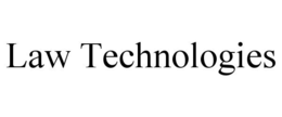 LAW TECHNOLOGIES trademark