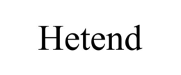 HETEND trademark