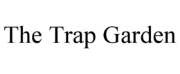 THE TRAP GARDEN trademark