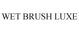 WET BRUSH LUXE trademark