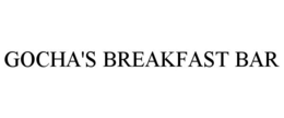 GOCHA'S BREAKFAST BAR trademark