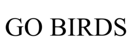 GO BIRDS trademark