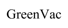 GREENVAC trademark
