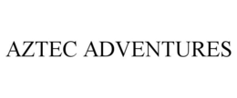 AZTEC ADVENTURES trademark