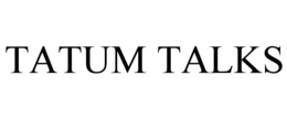 TATUM TALKS trademark