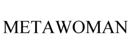 METAWOMAN trademark