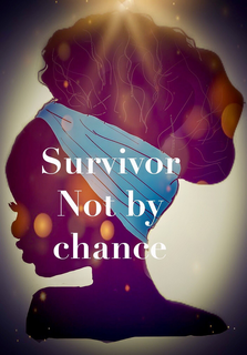 SURVIVOR NOT BY CHANCE trademark