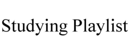 STUDYING PLAYLIST trademark