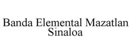 BANDA ELEMENTAL MAZATLAN SINALOA trademark